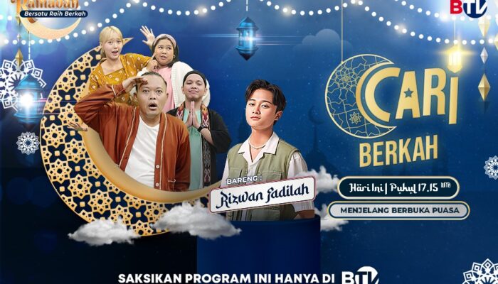 Rizwan Fadilah Hadir di Cari Berkah BTV Sore Ini