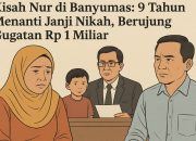 Kisah Nur di Banyumas: 9 Tahun Menanti Janji Nikah, Berujung Gugatan Rp 1 Miliar