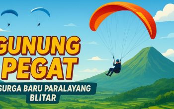 Gunung Pegat: Surga Baru Paralayang Blitar yang Memacu Adrenalin