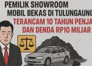 Pemilik Showroom Mobil Bekas di Tulungagung Terancam 10 Tahun Penjara dan Denda Rp10 Miliar